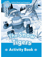 Oxford Read and Imagine 1 The Snow Tigers Activity Book
