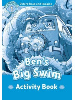 Oxford Read and Imagine 1 Ben’s Big Swim Activity Book