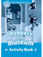 Oxford Read and Imagine 1 Robbers at Museum Activity Book