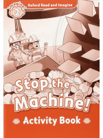 Oxford Read and Imagine 2 Stop the Machine! Activity Book
