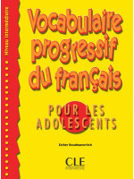 Vocabulaire Progressif du Français pour les adolescents Intermédiaire Livre