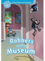Oxford Read and Imagine 1 Robbers at Museum + Audio CD