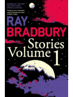 Ray Bradbury Stories Volume 1 - Ray Bradbury