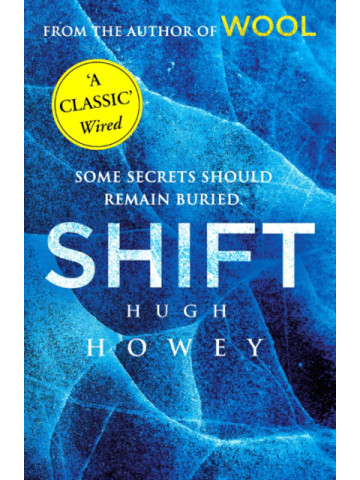 The Wool Trilogy: Shift (Book 2) - Hugh Howey