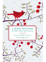 A Merry Christmas and Other Christmas Stories - Louisa May Alcott