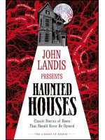 John Landis Presents Haunted Houses - John Landis