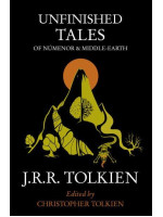 Unfinished Tales of Númenor and Middle-Earth - J. R. R. Tolkien