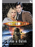 Doctor Who: I Am a Dalek - Gareth Roberts