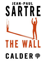 The Wall - Jean-Paul Sartre
