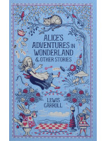 Alice's Adventures in Wonderland and Other Stories - Lewis Carroll