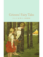 Grimms' Fairy Tales - Jacob Grimm and Wilhelm Grimm