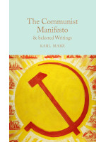 The Communist Manifesto & Selected Writings - Karl Marx