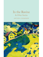 In the Ravine and Other Stories - Anton Chekhov