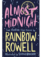 Almost Midnight: Two Festive Short Stories - Rainbow Rowell