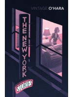 The New York Stories - John O'Hara