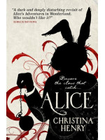 Alice - Christina Henry