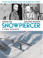 Snowpiercer: The Escape (Book 1) - Jacques Lob