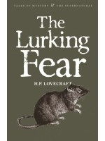 The Lurking Fear. Collected Short Stories Volume 4 - H. P. Lovecraft