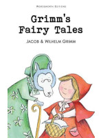 Grimm's Fairy Tales - Jacob Grimm and Wilhelm Grimm