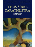 Thus Spake Zarathustra - Friedrich Nietzsche