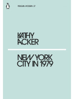 New York City in 1979 - Kathy Acker