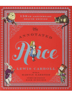 The Annotated Alice: 150th Anniversary Deluxe Edition - Lewis Carroll