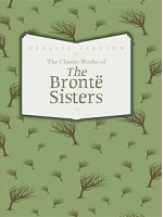 The Classic Works of The Bronte Sisters
