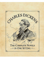 Charles Dickens: Complete Novels in One Sitting (Miniature Editions)