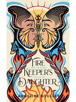 The Firekeeper's Daughter - Angeline Boulley
