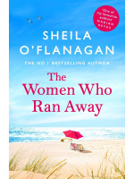 The Women Who Ran Away - Sheila O'Flanagan