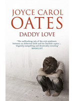 Daddy Love - Joyce Carol Oates