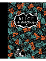 Alice's Adventures in Wonderland and Through the Looking Glass (Illustrated by Floor Rieder) - Floor Rieder