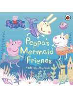 Peppa Pig: Peppa's Mermaid Friends: A Lift-the-Flap Book