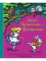 Alice's Adventures in Wonderland: A Pop-Up Book
