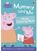 Peppa Pig: Mummy and Me Sticker Colouring Book