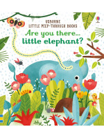 Little Peep-through Books: Are You There Little Elephant?