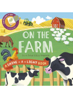 A Shine-a-Light Book: On the Farm