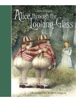 Robert Ingpen Illustrated Classics: Alice Through the Looking-Glass - Lewis Carroll