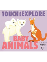 Touch and Explore Baby Animals