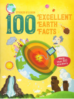 Sticker and Learn: 100 Excellent Earth Facts