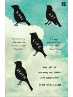 Birds Art Life Death - Kyo Maclear