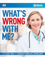 What's Wrong With Me?: The Easy Way to Identify Medical Problems