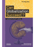 The Big Idea: Can Globalization Succeed?