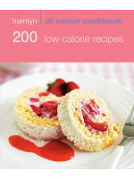 Hamlyn All Colour Cookbook: 200 Low Calorie Recipes
