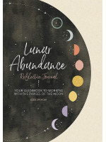 Lunar Abundance: Reflective Journal. Your Guidebook to Working with the Phases of the Moon