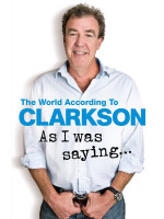 As I Was Saying ... : The World According to Clarkson Volume 6