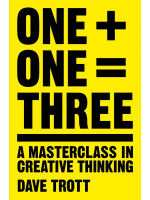 One Plus One Equals Three: A Masterclass in Creative Thinking