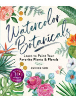 Watercolour Botanicals: Learn to Paint Your Favorite Plants and Florals