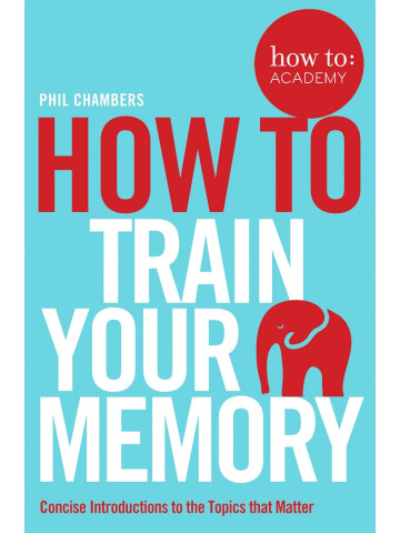 How To Train Your Memory