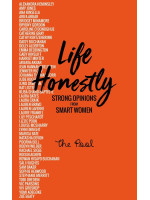 Life Honestly: Strong Opinions from Smart Women